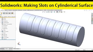 Solidworks tutorials 140| Making slot on cylindrical surface