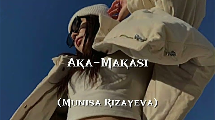 Aka makasi -Munisa Rizayeva (Official Video) @jeanelle_me
