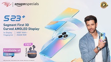 itel S23+ | 3D Curved AMOLED Display | In-Display Fingerprint | at Rs.12999*