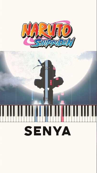 Naruto Shippuden - Senya/Itachi‘s Theme/Many Nights (Piano Tutorial)