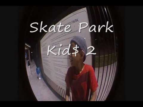 skatepark kid$ 2