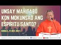 Unsay mahitabo kon mokunsad ang espiritu santo  5192024 misa ni fr ciano ubod sa svfp