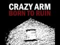 Crazy Arm - Asphalt