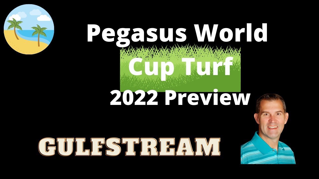 Pegasus World Cup Turf 2022 Preview YouTube