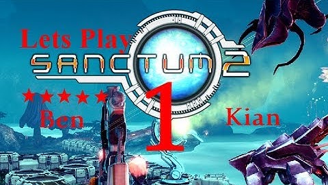 Lets Play Sanctum 2 Episode 1