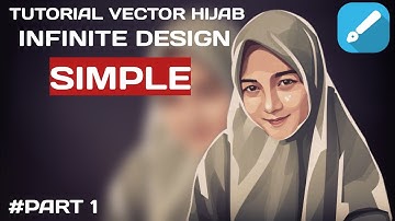 TUTORIAL VECTOR HIJAB INFINITE DESIGN ANDROID | PART 1