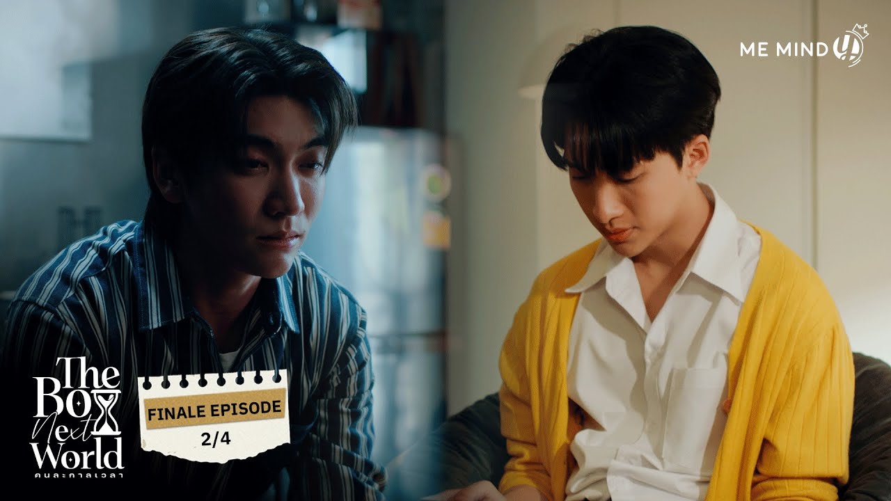 The Boy Next World Series คนละกาลเวลา l EP10 ตอนจบ [2/4] (ENG SUB)