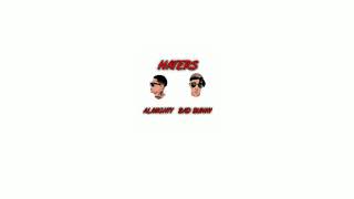 Haters (Remix) - Bad Bunny ft. Almighty