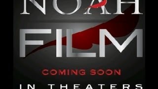 NOAH FILM Official Teaser HD NOAH FILM Official Teaser HD