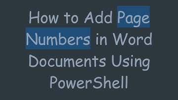 How to Add Page Numbers in Word Documents Using PowerShell