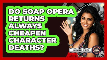 Do Soap Opera Returns Always Cheapen Character Deaths? - Soap Opera Insider