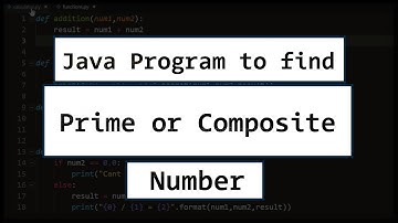 Java Program to Check User Input for Prime or Composite Number Explained in Detail