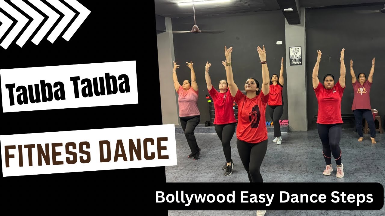 Tauba Tauba | Bollywood Easy Dance Steps for Beginners | for Fitness ...