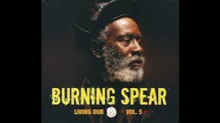 Burning Spear – Living Dub, Volume 5 (Full Album) (2006)