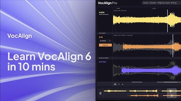Learn VocAlign 6 in 10 mins