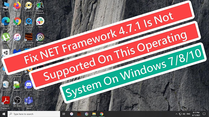 Lỗi blocking issues the net framework 4.7.1 trên win 10