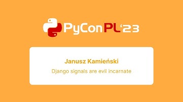 Janusz Kamienski - Django signals are evil incarnate