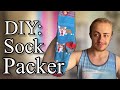 How to make a DIY Sock Packer