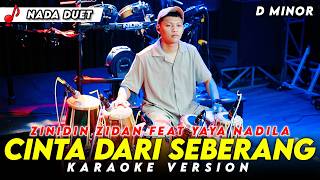 Cinta Dari Seberang Karaoke Nada Duet Versi Dangdut Koplo Terbaru   Zinidin Zidan Ft Yaya Nadila 