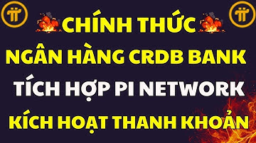 NGÂN HÀNG CRDB BANK ĐÃ TÍCH HỢP GIAO DIỆN PI NETWORK VÀO HỆ THỐNG MOBILE BANKING|PI NETWORK MỚI NHẤT