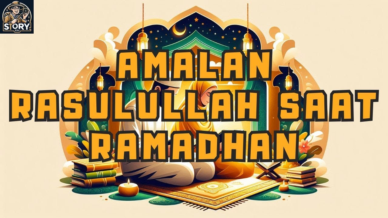 Kebiasaan Rasulullah SAW di Awal Ramadhan