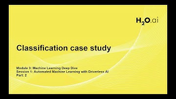 Session 6: ML Foundations Course -  Automated Machine Learning with H2O Driverless AI