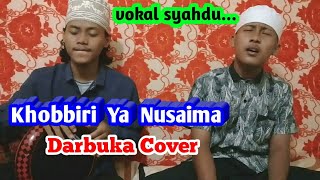 Khobbiri Ya Nusaima Darbuka Cover Feat Ali,Vokal Syahdu😀