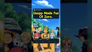 Usopp Made Fun Of Zoro #shorts #onepiece #zoro