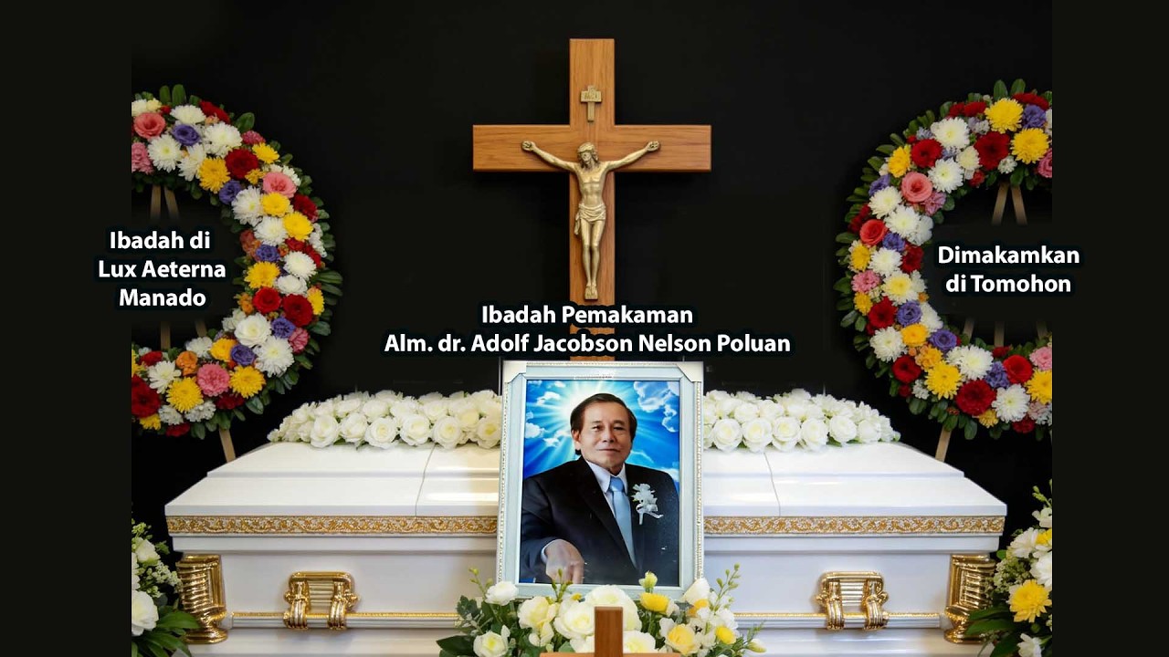 Ibadah Pemakaman dr. Adolf Jacobson Nelson Poluan Tutup Usia 68 thn 9 Bln 1 hri Manado, 18-02-2026