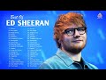 EdSheeran - Best Songs Collection 2021 - Greatest Hits Songs of All Time - Music Mix Playlist 2021