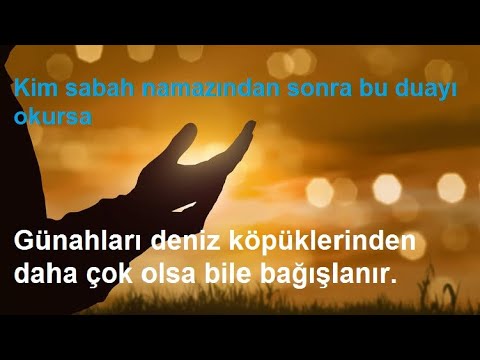 SABAH NAMAZI DUASI, SABAH NAMAZINDAN SONRA OKUNACAK DUA (MUTLAKA İZLE!..) PAYLAŞALIM .