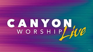 GCU 2024 Canyon Worship Live