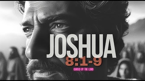 🙏🏻 Joshua 18:1-9: The Division of the Remaining Land COMPLETE 🙏🏻