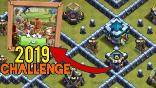 Easily 3 star the 2019 challenge | Clash of Clans #2019