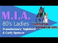 MIA 80s Ladies: Transformers' Nightbird & Carly Spencer