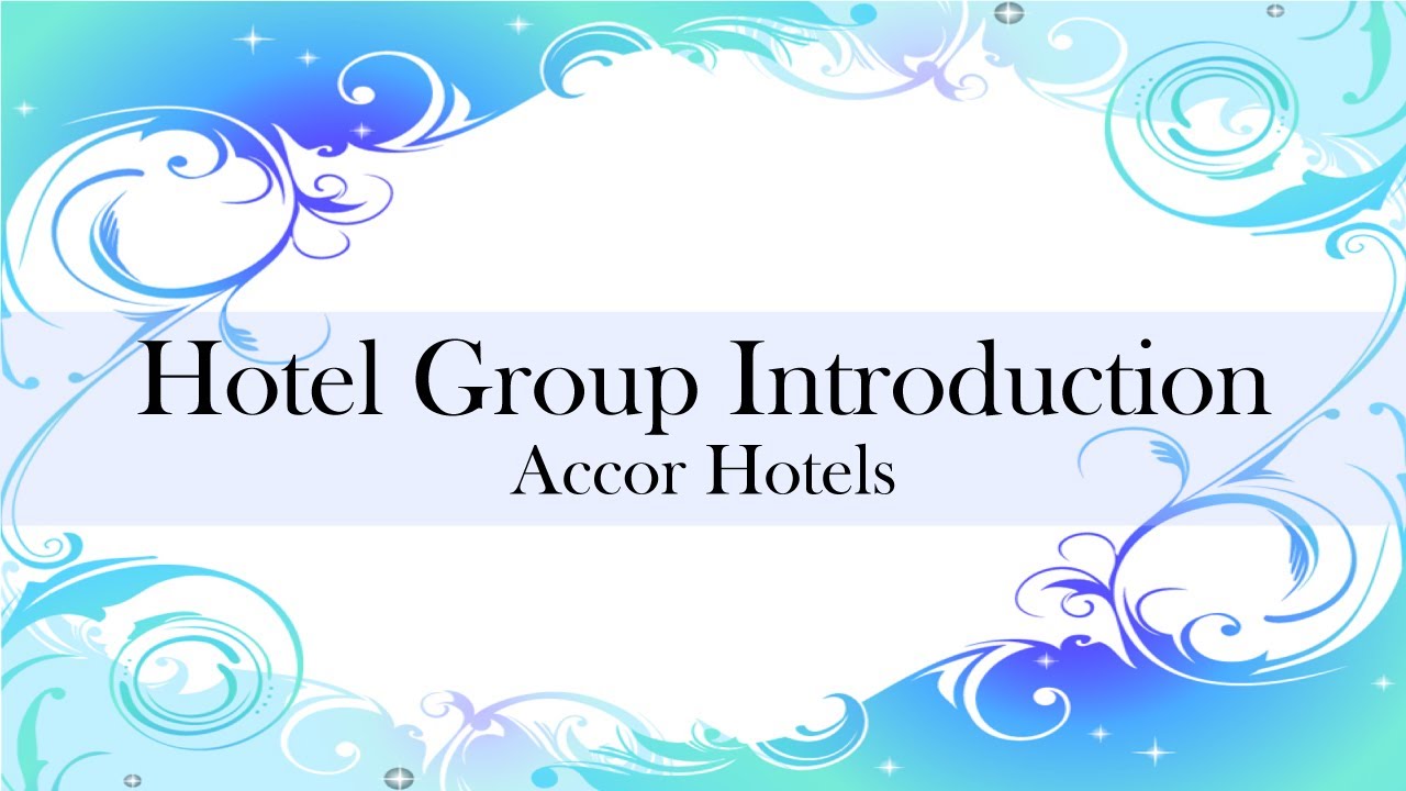 Accor Hotels をご紹介します！