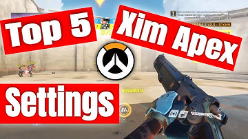 TOP 5 XIM APEX SETTINGS FOR OVERWATCH | *Personal Settings included*