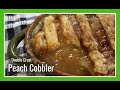 Peach Cobbler with Butter Crust | Peach Cobbler Using Canned Peaches
