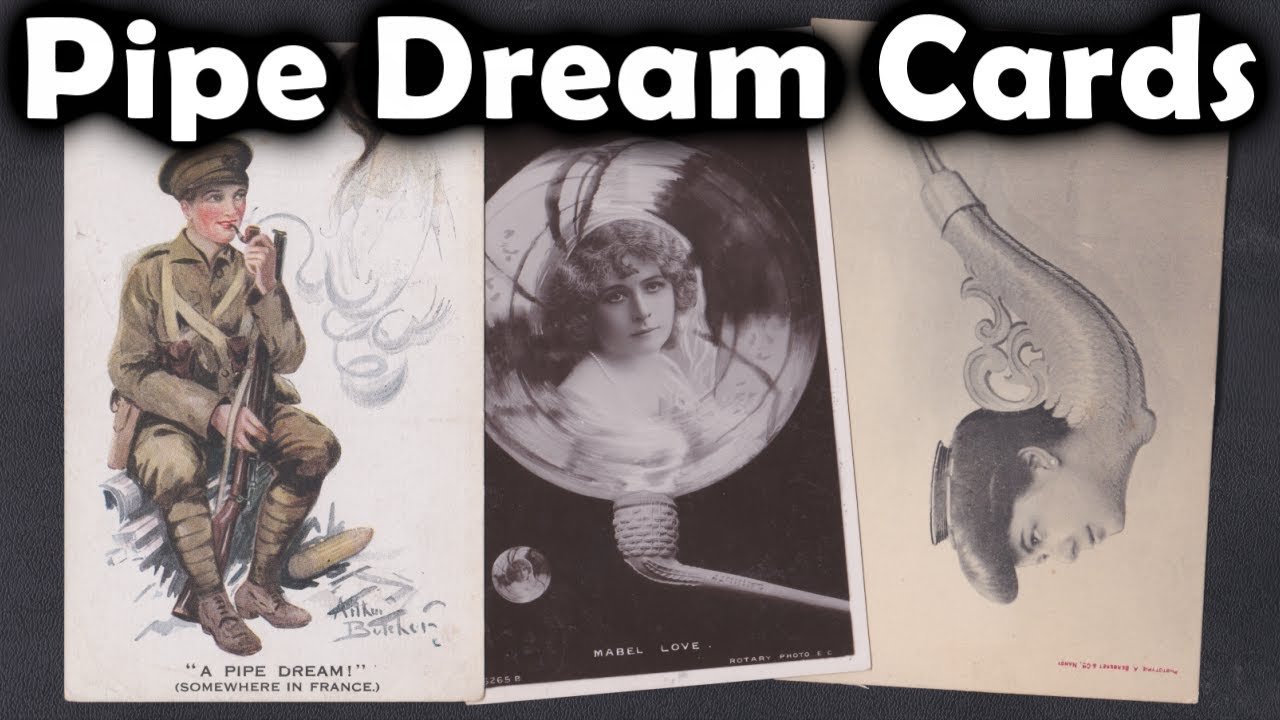 pipe-dream-meaning-and-vintage-pipe-postcards-youtube
