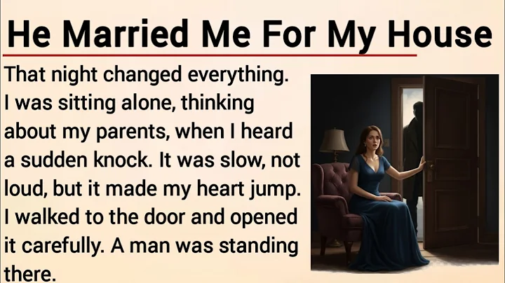 Learn English Through Story Level 3 | Graded Reader | English Story | He Married For My House