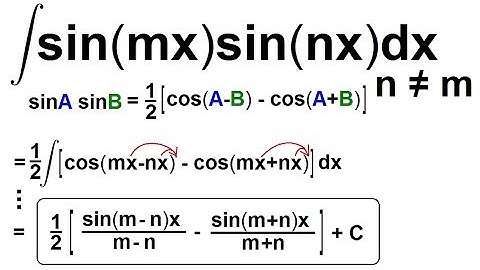 Calculus 2: How Do You Integrate? (83 of 300) Find the Integral of [sin(mx)][sin(nx)]dx=?