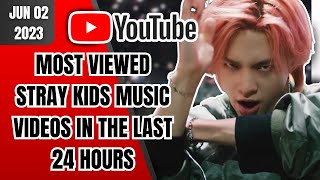 MOST VIEWED STRAY KIDS MUSIC VIDEOS IN THE LAST 24 HOURS | TOP 20 | JUNE 02 2023