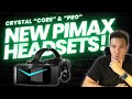 Pimax leak two new crystal models coming  core  pro