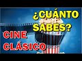 ¿Cuánto sabes de "CINE CLÁSICO"? || Guess the "CLASSIC CINEMA" || [Quiz] [Trivia]