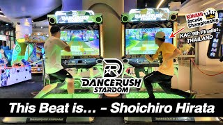 [ #DANCERUSH_STARDOM ] This Beat Is... - Shoichiro Hirata LV.8 Playing With KAC 9th Finalist [ 4K ]