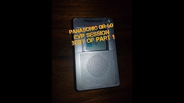 Panasonic DR-60 EVP Session - Part (1)
