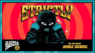 Clxsta & Zhickleez - STRICTLY (Special Guest Dj Loki)