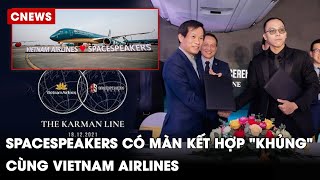 SpaceSpeakers tung hàng “khủng”, cùng Vietnam Airlines biến máy bay mang dấu ấn SpaceSpeakers?