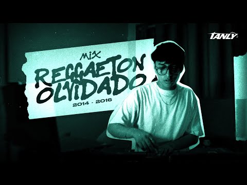MIX REGGAETON OLVIDADO 2014-2016 (Maluma, Kevin Roldan, Plan B, Farruko, etc) - TANLY DJ