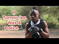 If Tommy Lee Was A Police | @nitro__immortal